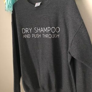 Dry Shampoo Crewneck Sweatshirt